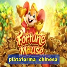 plataforma chinesa do jogo do tigrinho